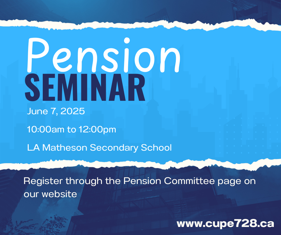 Pension Seminar - All 728 Members @ LA Matheson Secondary School
